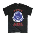 Without You T-Shirt