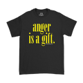 Anger is a Gift T-Shirt - Tough Times 
