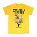 Pushing Daisies T-Shirt - Tough Times 