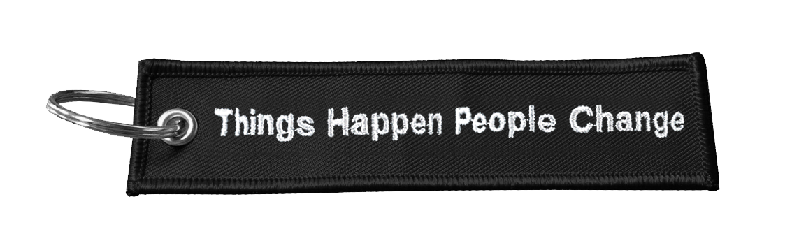 Things Happen Keychain - Tough Times 