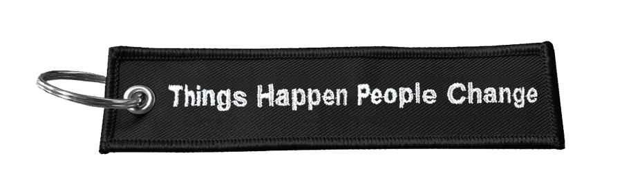 Things Happen Keychain - Tough Times 
